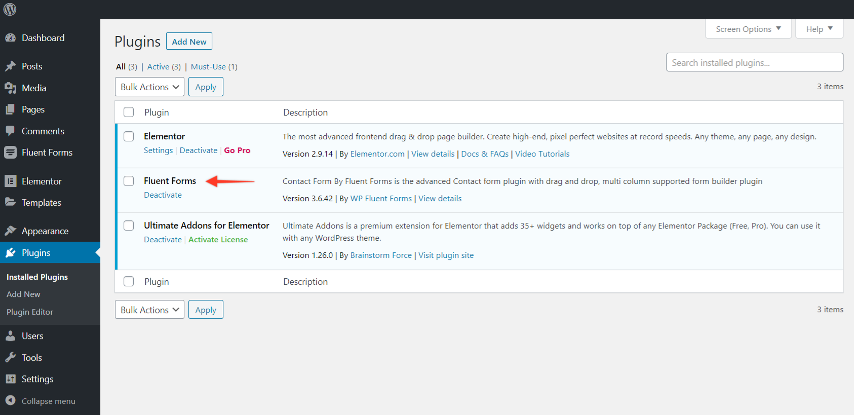 Make sure fluent forms plugin is installed