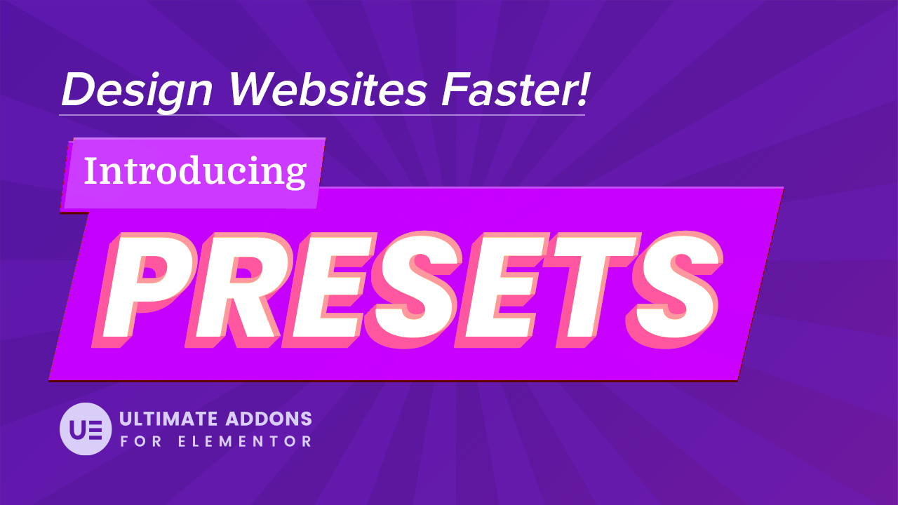 Introducing Presets in Ultimate Addons
